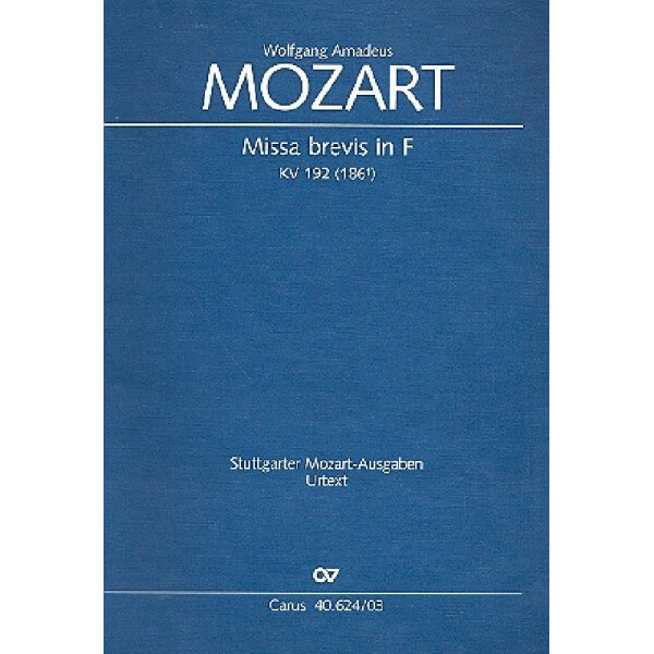 Missa brevis F-Dur KV192 für Soli,