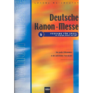 Deutsche Kanonmesse Ausgabe 6 f&uuml;r