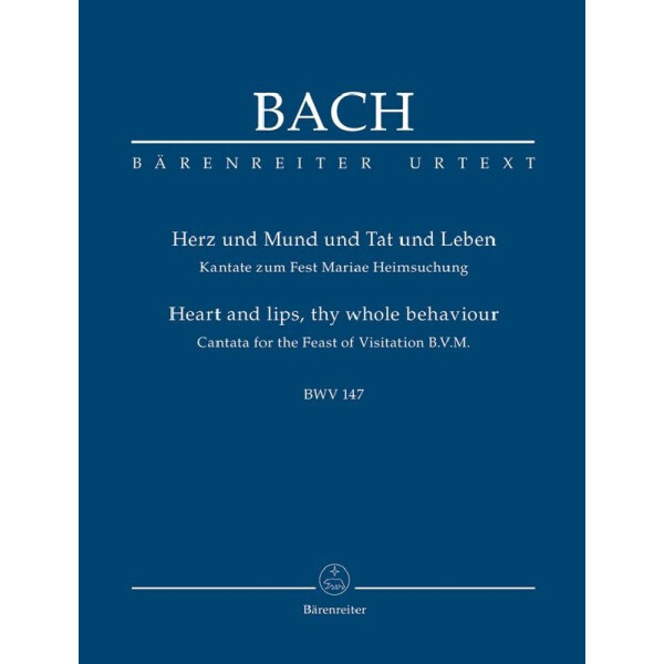 Herz und Mund und Tat und Leben