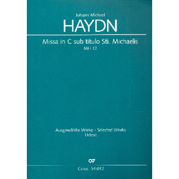 Missa in C sub titulo Sti. Michaelis MH12