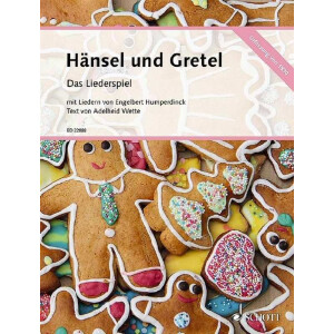 H&auml;nsel und Gretel - Das Liederspiel (Urfassung...