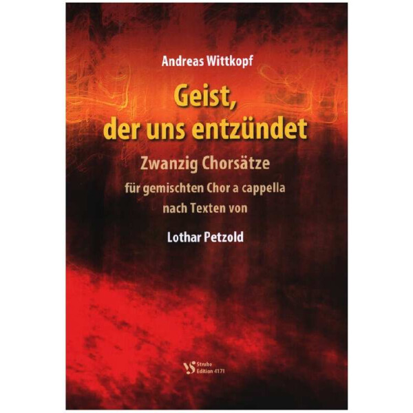 Geist, der uns entzündet - 20 Chorsätze