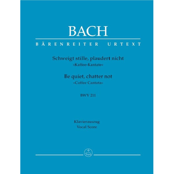 Schweiget stille plaudert nicht BWV211