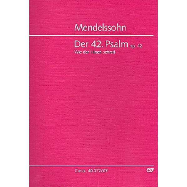 Wie der Hirsch schreit op.42 Psalm 42