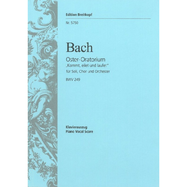 Oster-Oratorium BWV249 Kantate zum Osterfest (festo paschali)
