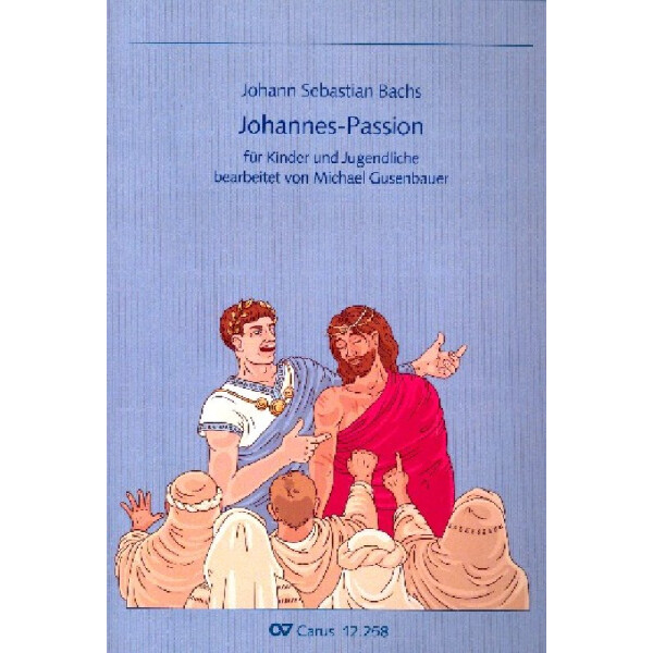 Johannespassion für Kinder
