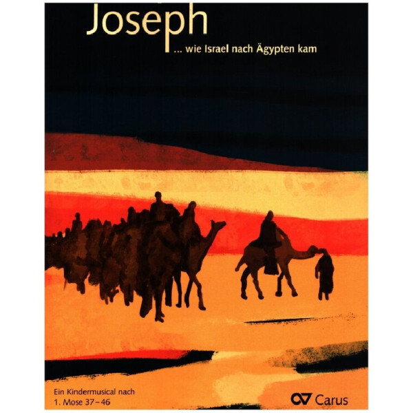 Joseph ... wie Israel nach Ägypten kam