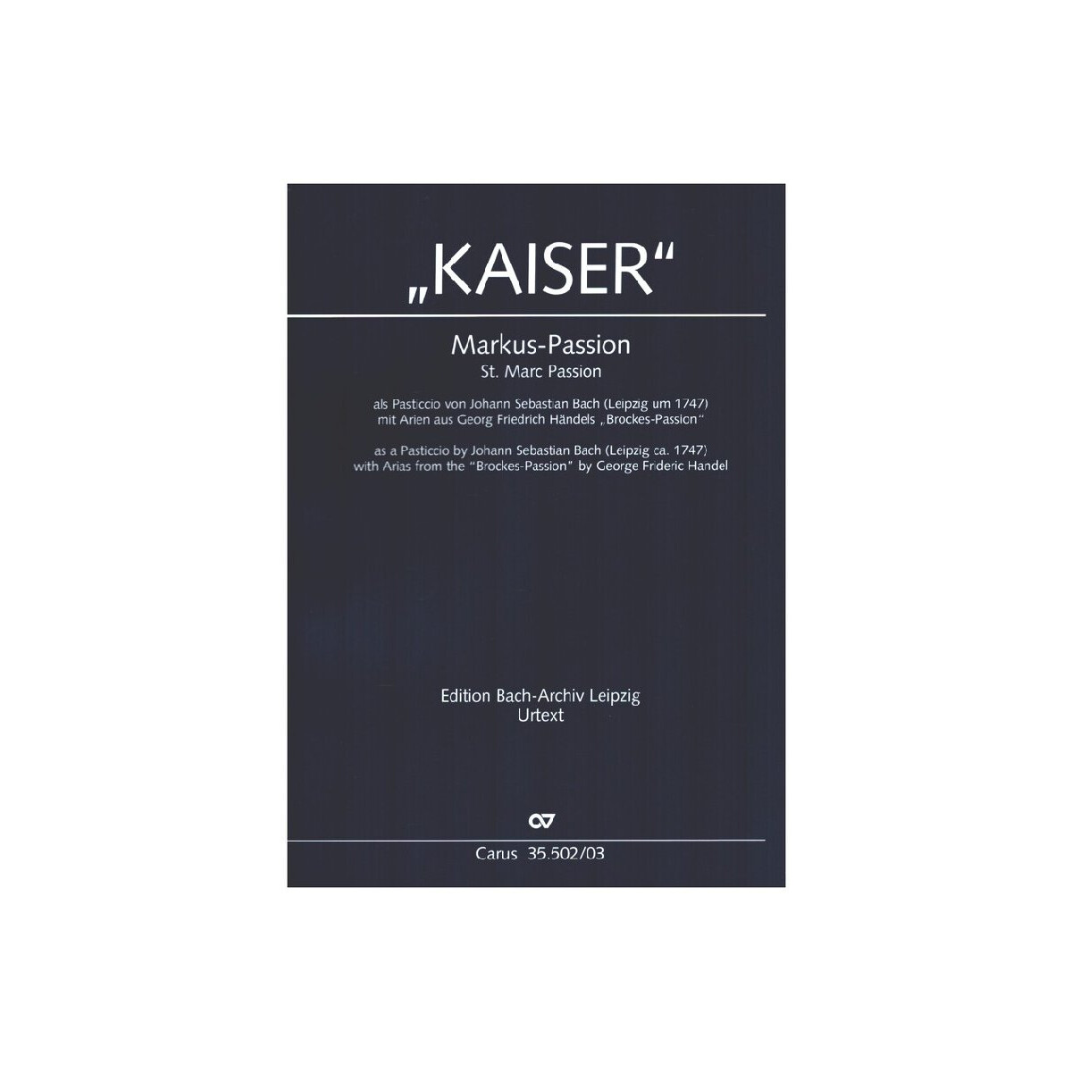 Markus-Passion - als Pasticcio von J.S.Bach mit Arien aus...