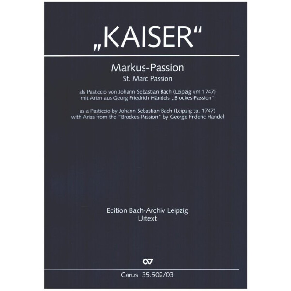 Markus-Passion - als Pasticcio von J.S.Bach mit Arien aus Händels