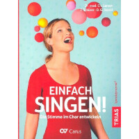 Einfach singen Die Stimme im Chor entwickeln