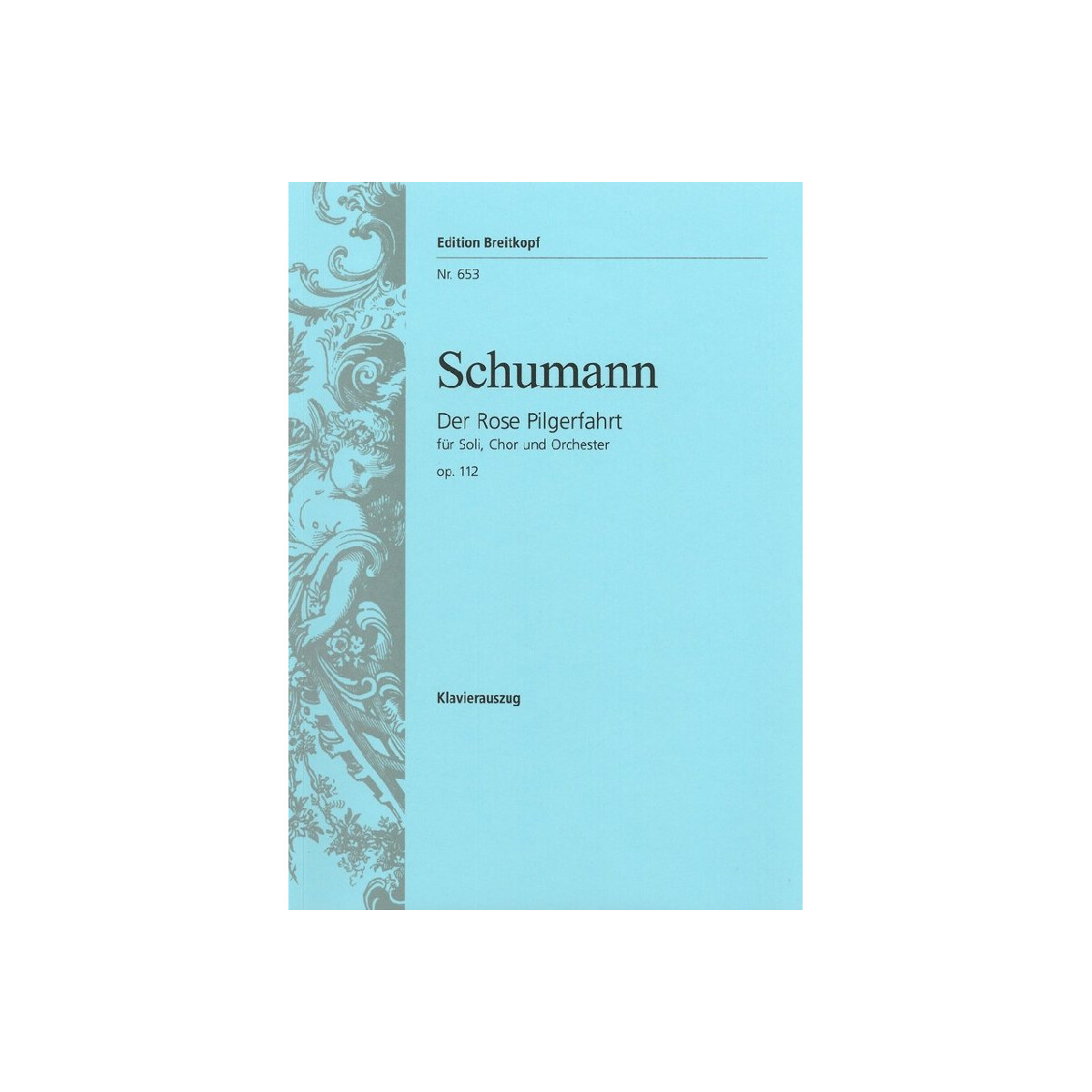 Der Rose Pilgerfahrt op.112
