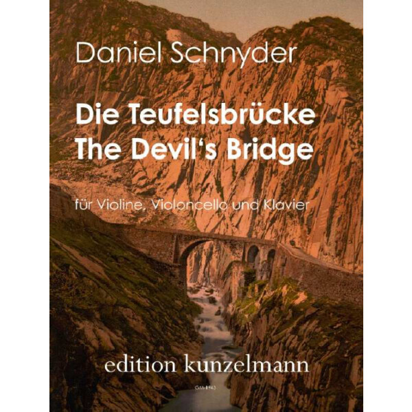 Die Teufelsbrücke - The Devils Bridge