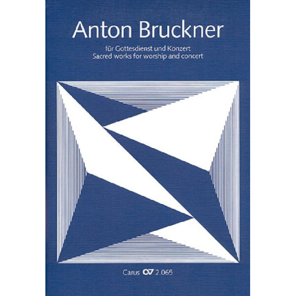 Anton Bruckner für Gottesdienst und Konzert