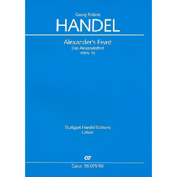 Alexanders Feast HWV75 (2 Fassungen)
