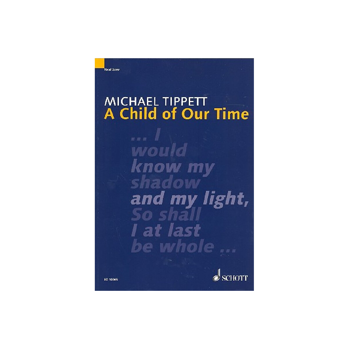 A child of our time oratorio for soli, satb choir and orches