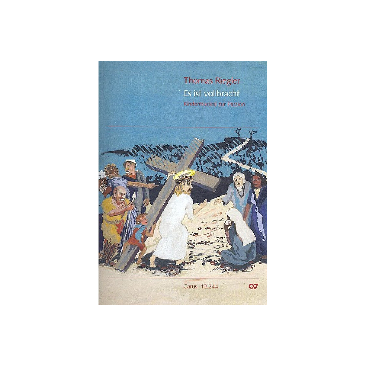 Es ist vollbracht f&uuml;r Soli, Kinderchor,