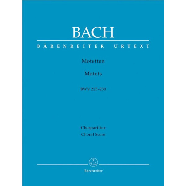 Motetten BWV225-230