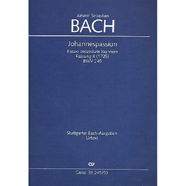 Johannespassion BWV245 in der