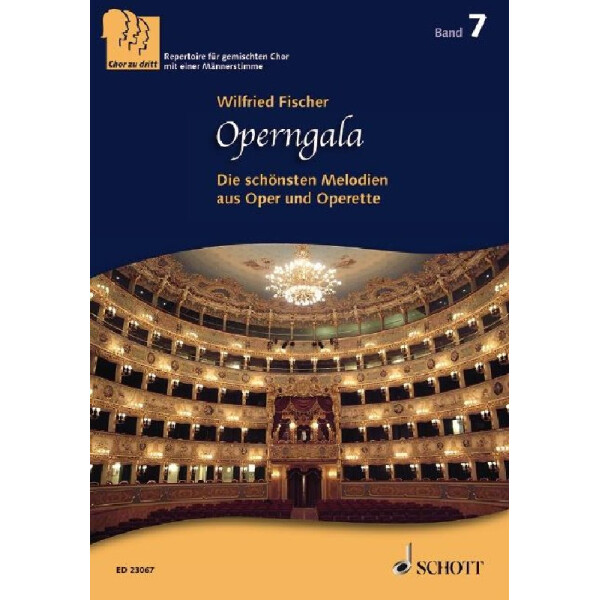 Chor zu dritt Band 7 - Operngala