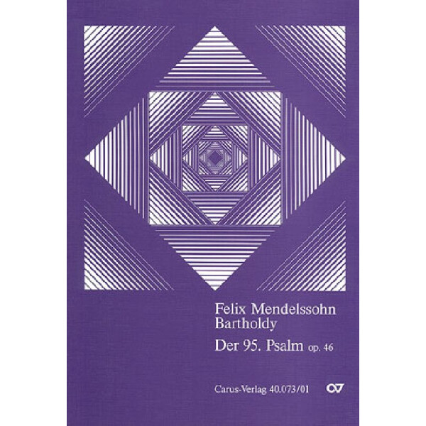Der 95. Psalm Op.46 für Soli,