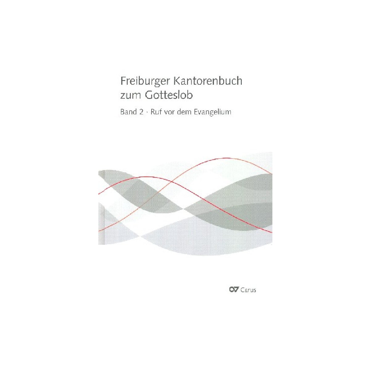Freiburger Kantorenbuch zum Gotteslob Band 2 (2016)