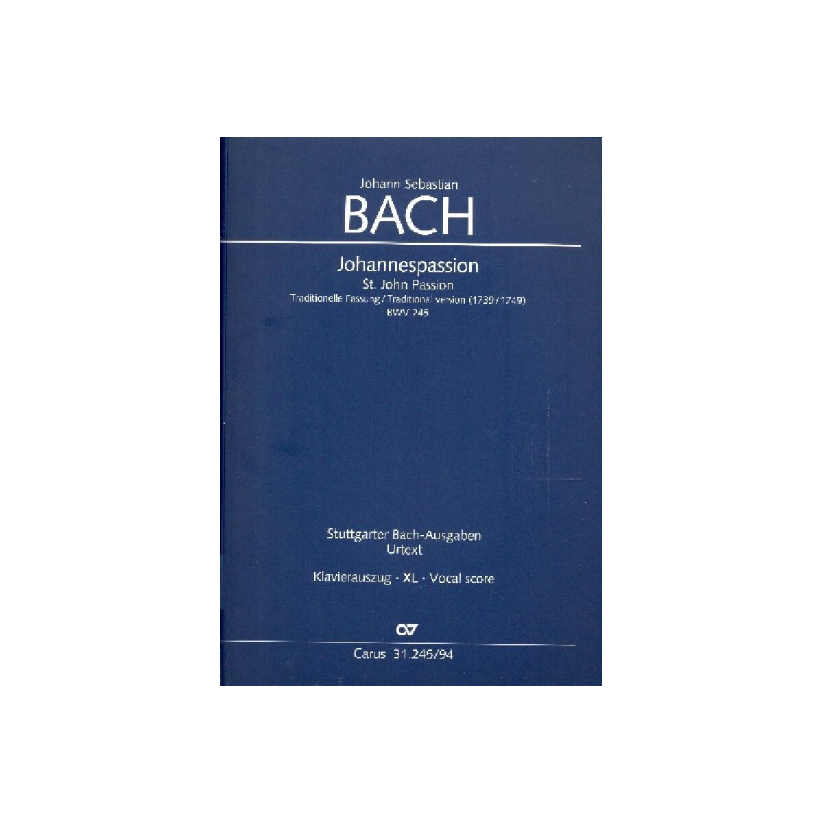Johannespassion BWV245 (traditionelle Fassung 1739/1749)