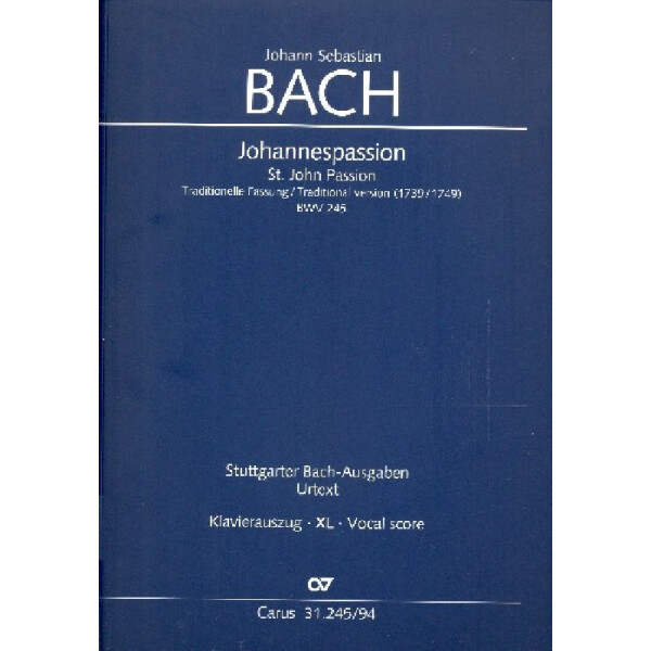Johannespassion BWV245 (traditionelle Fassung 1739/1749)