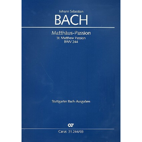 Matthäus-Passion BWV244