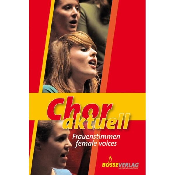 Chor aktuell Frauenstimmen für Frauenchor