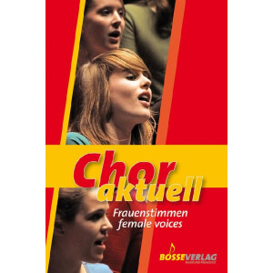 Chor aktuell Frauenstimmen f&uuml;r Frauenchor