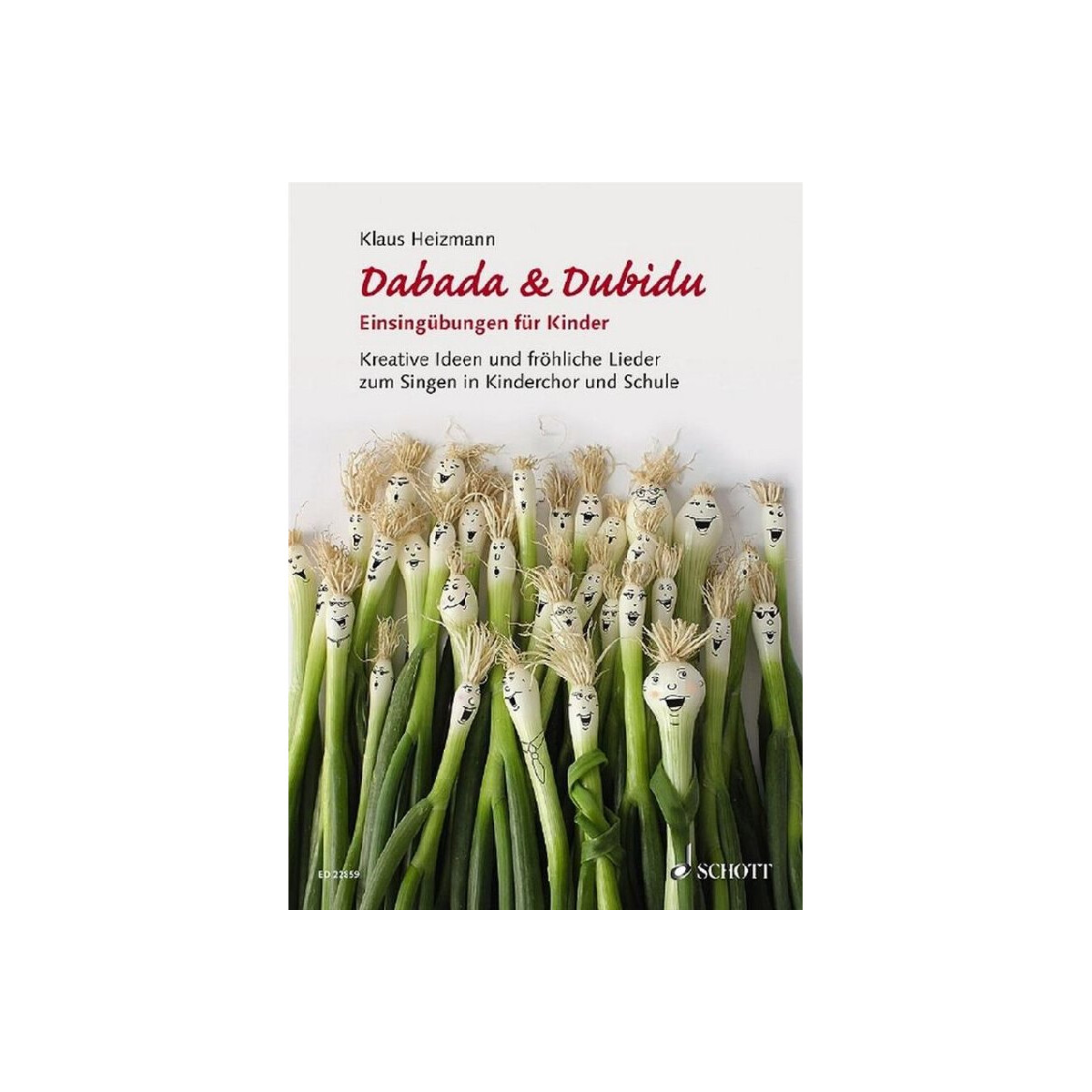 Dabada und Dubidu - Einsingübungen für Kinder