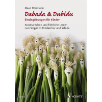 Dabada und Dubidu - Einsingübungen für Kinder