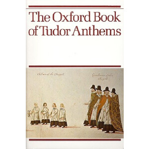 The Oxford Book of Tudor Anthems