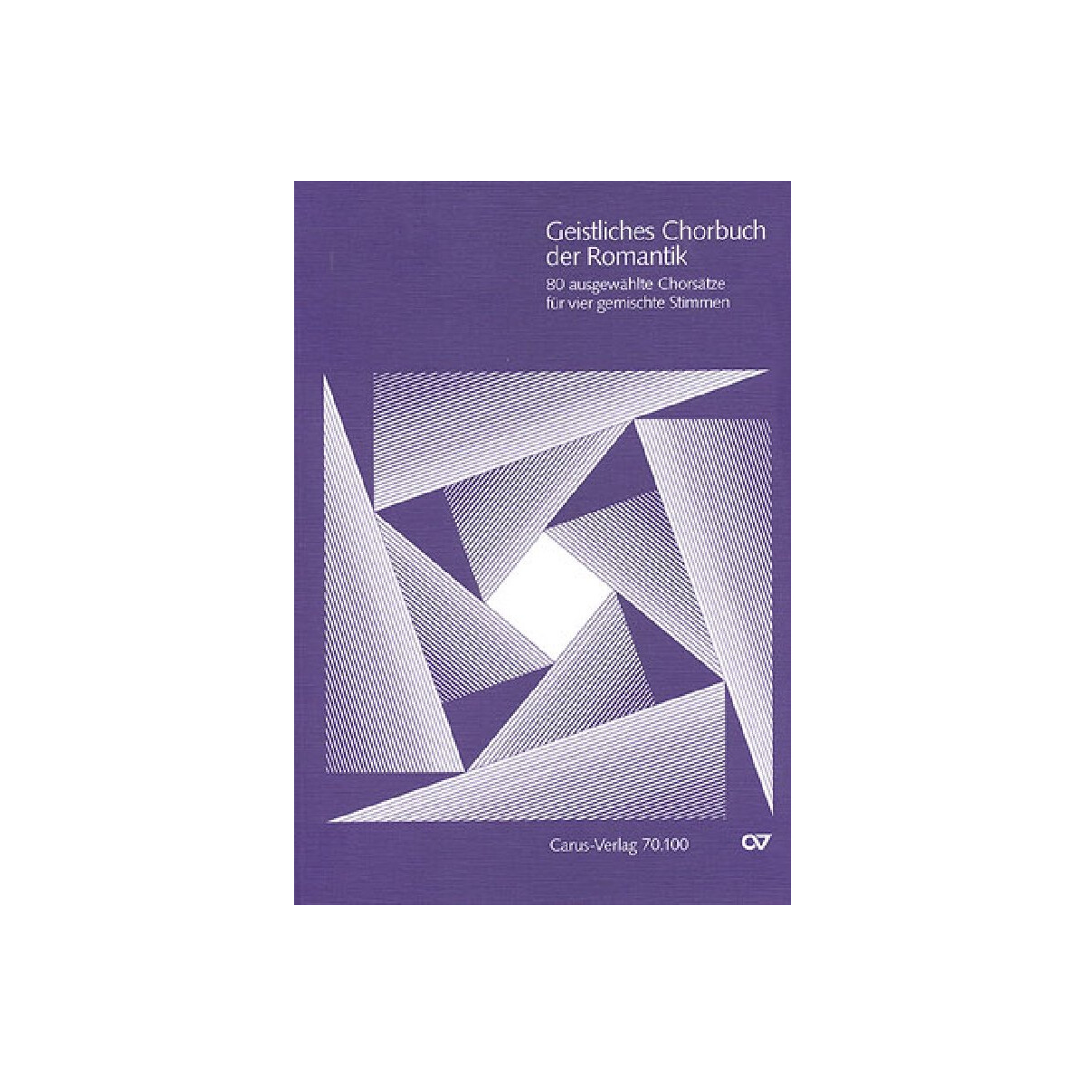 Geistliches Chorbuch der Romantik