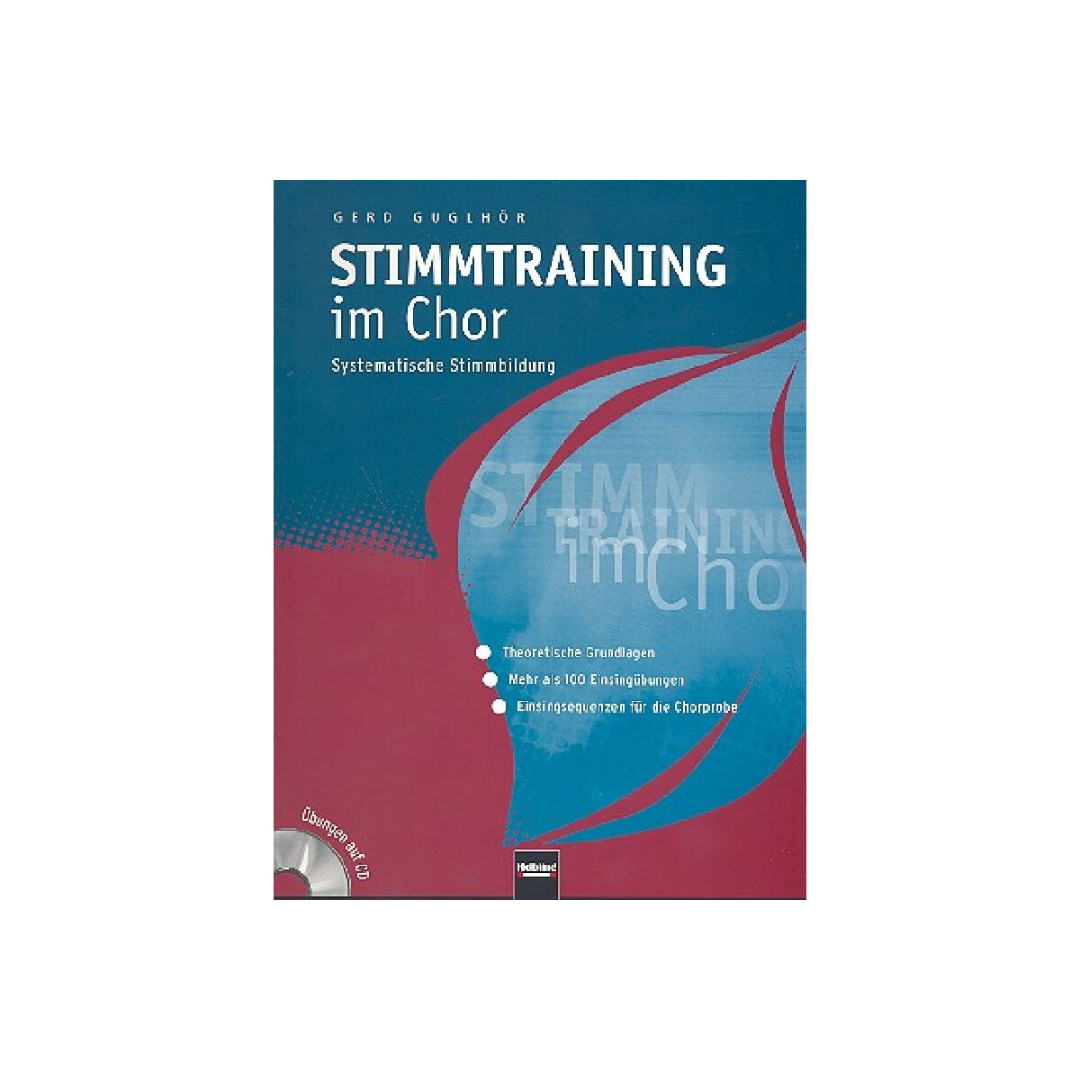 Stimmtraining im Chor (+CD+CD-ROM)