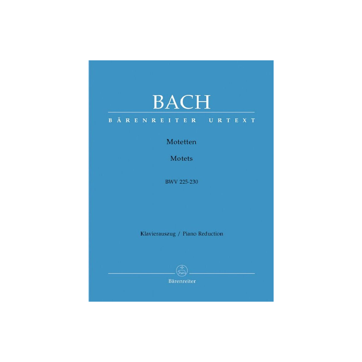 Motetten BWV225-230