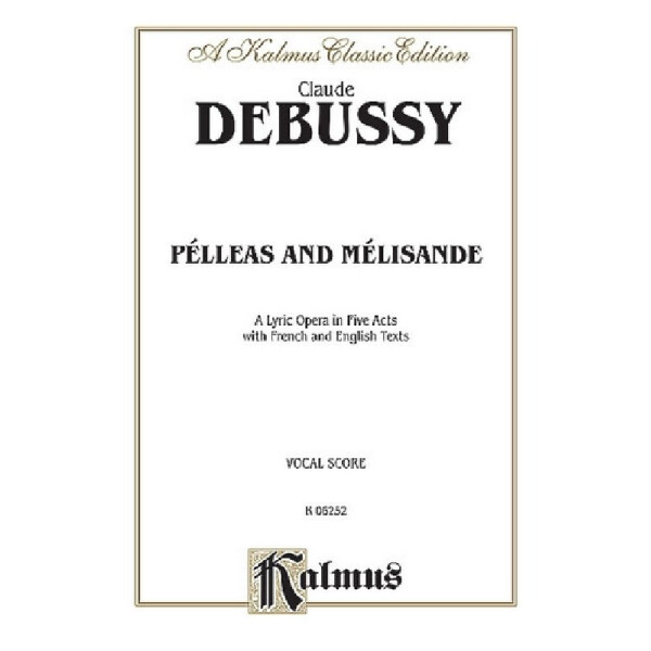Pelleas et Melisande vocal score (fr)