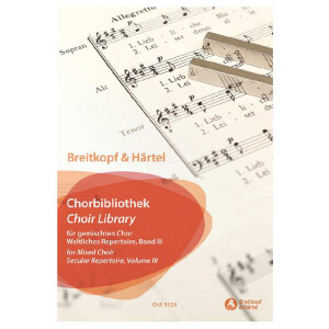 Breitkopf und Härtel Chorbibliothek - Weltliches...