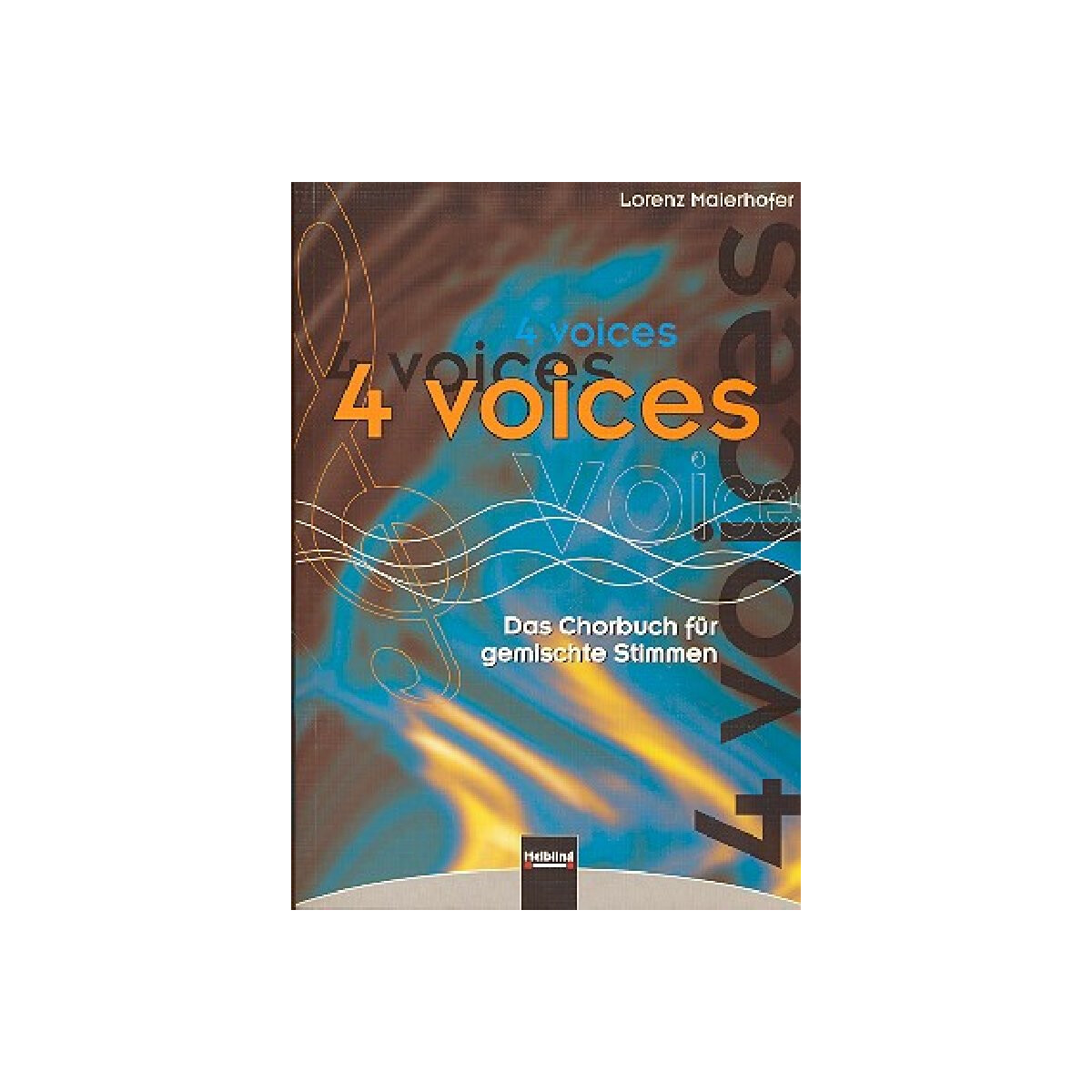 4 Voices - Das Chorbuch