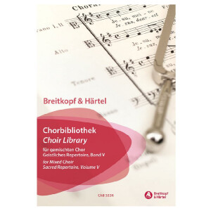 Breitkopf und Härtel Chorbibliothek - Geistliches...