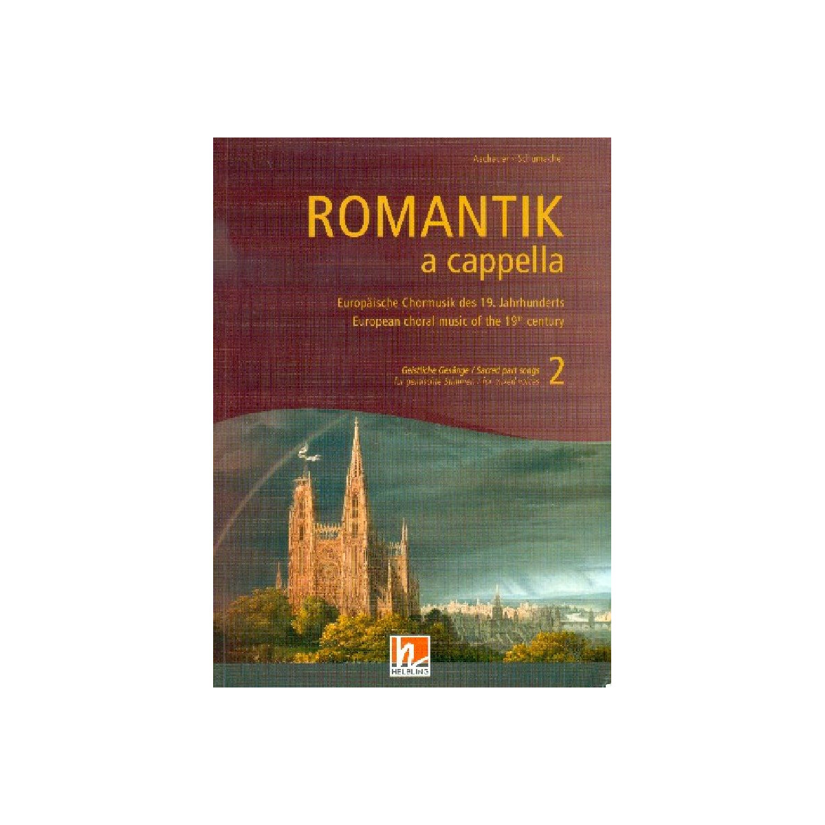 Romantik a cappella Band 2 - Geistliche Gesänge