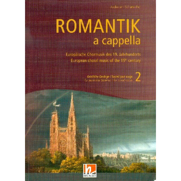 Romantik a cappella Band 2 - Geistliche Gesänge