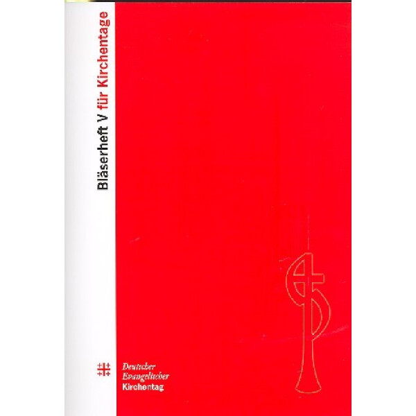Bläserheft für Kirchentage Band 5