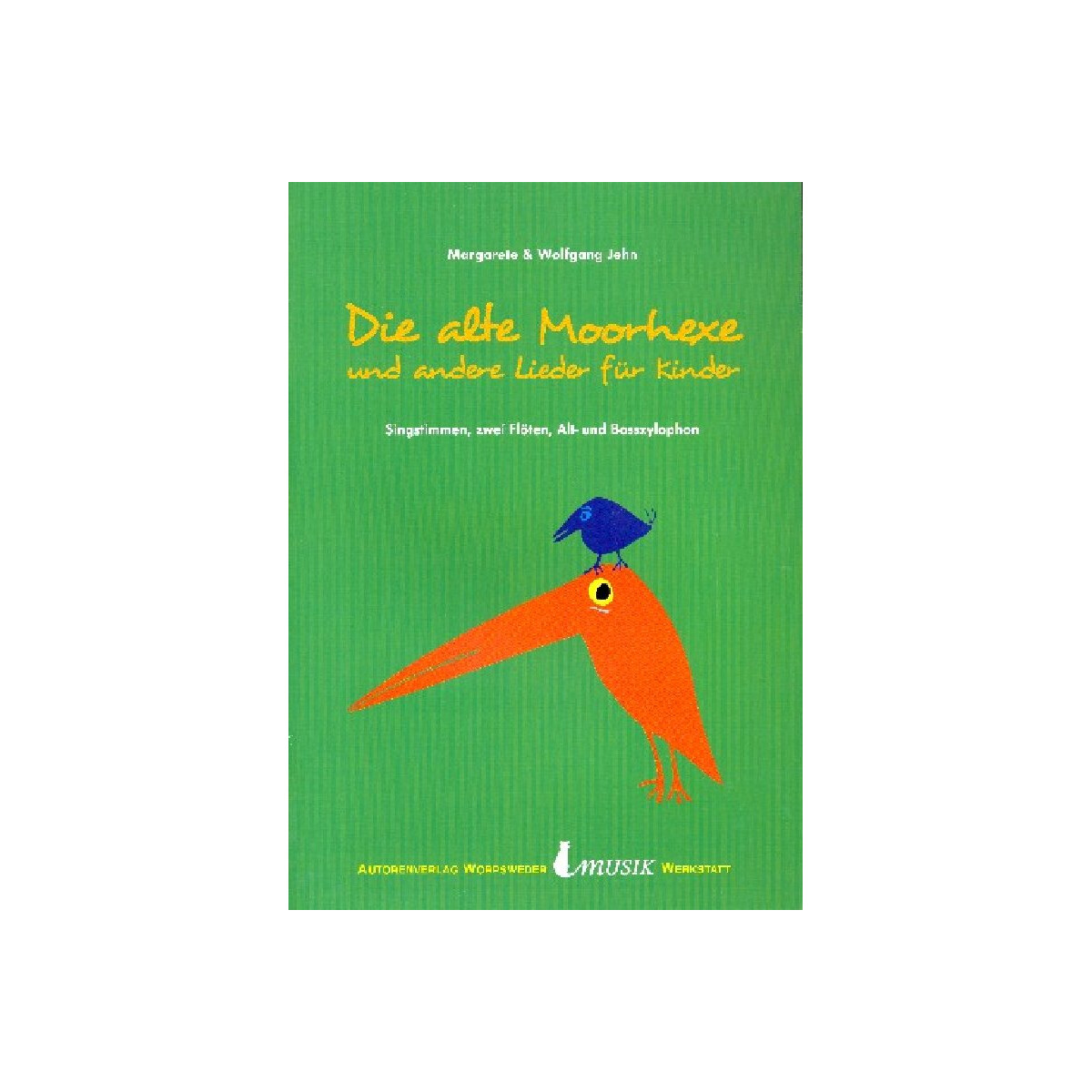 Die alte Moorhexe und andere Lieder für Kinder