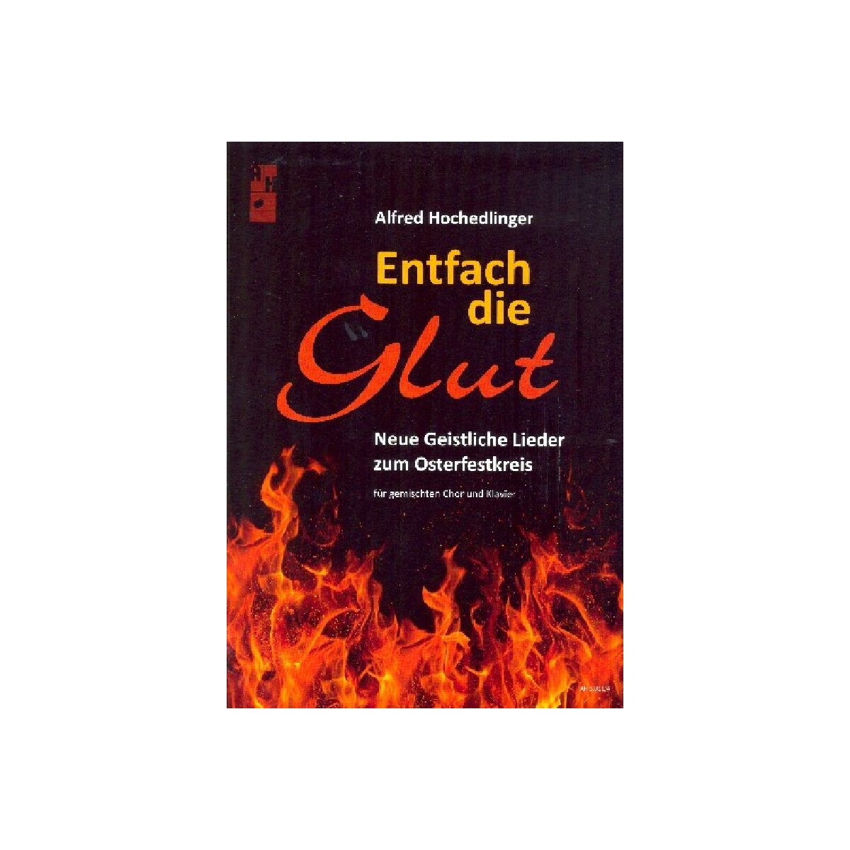 Entfach die Glut