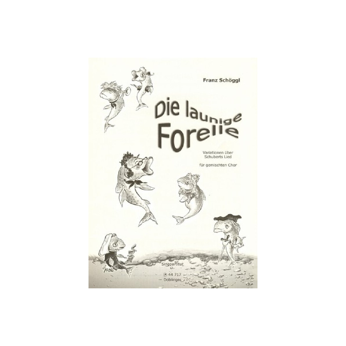 Die launige Forelle - Variationen über Schuberts Lied