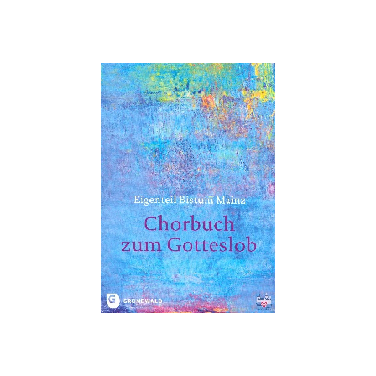 Chorbuch zum Gotteslob - Eigenteil Bistum Mainz