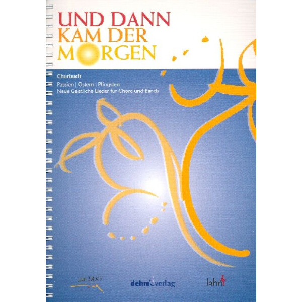 Und dann kam der Morgen