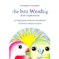 The Bird Wedding im Englischunterricht der Grundschule