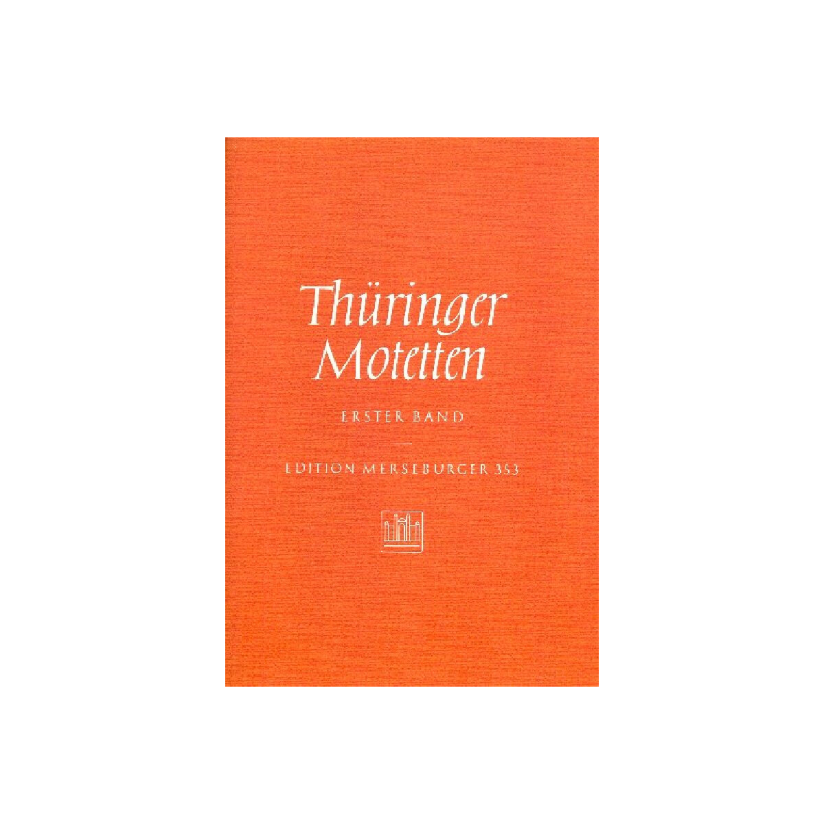 Thüringer Motetten aus der ersten